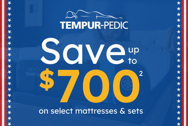 Save up to $700 on select Tempur-Pedic mattresses and sets